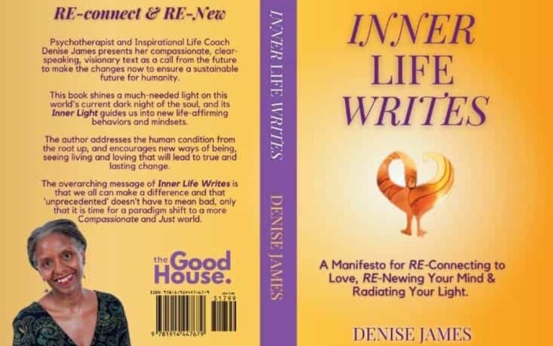 Inner Life Writes: A Manifesto For RE-Connecting To Love, RE-Newing Your Light and Radiating Your Light.
